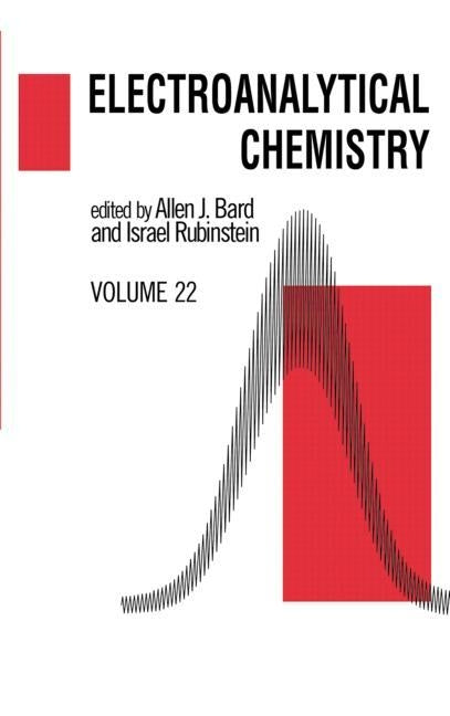 Electroanalytical Chemistry: A Series of Advances: Volume 22 by Bard, Allen J.