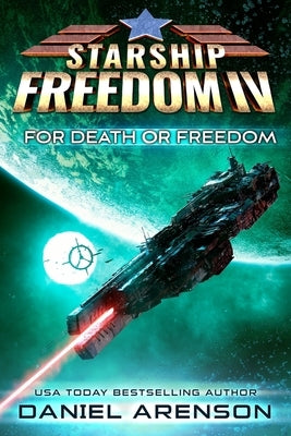 For Death or Freedom by Arenson, Daniel