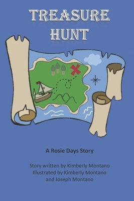 Treasure Hunt: A Rosie Days Story by Montano, Joseph, III