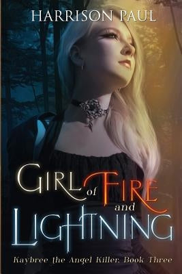Girl of Fire and Lightning by Paul, Harrison