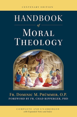 Handbook of Moral Theology by Prümmer, Dominic M.
