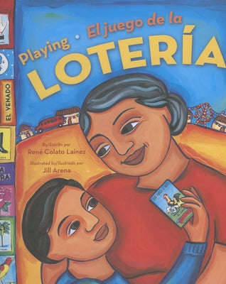 Playing Loteria / El Juego de la Loteria (Bilingual) by Lainez, Rene Colato