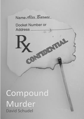 Compound Murder by Schudel, David