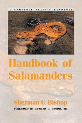 Handbook of Salamanders by Bishop, Sherman C.