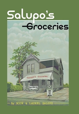 Salupo's Groceries by Salupo, Laurel