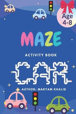 Maze Activity Book Car by Khalid, Maryam