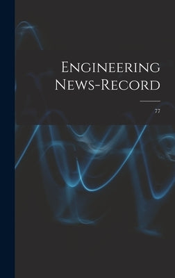 Engineering News-record; 77 by Anonymous
