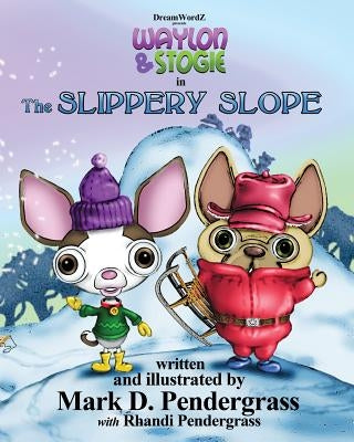 The Slippery Slope by Pendergrass, Mark D.