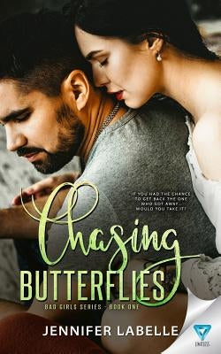 Chasing Butterflies by Labelle, Jennifer