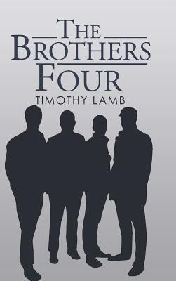 The Brothers Four by Lamb, Timothy