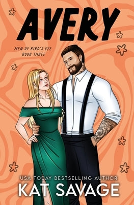 Avery: A Fake Relationship Romantic Comedy by Savage, Kat