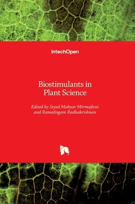Biostimulants in Plant Science by Radhakrishnan, Ramalingam