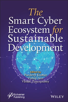 The Smart Cyber Ecosystem for Sustainable Development by Kumar, Pardeep