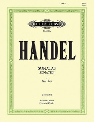 Flute Sonatas: Hwv 359b, 360, 363b by Handel, George Frideric