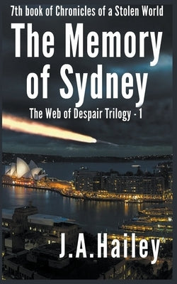 The Memory of Sydney by Hailey, J. a.