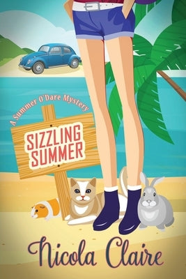 Sizzling Summer (A Summer O'Dare Mystery) by Claire, Nicola