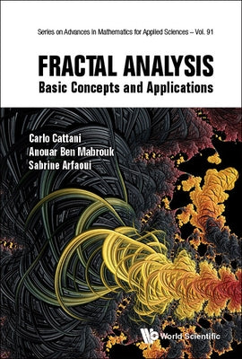 Fractal Analysis: Basic Concepts and Applications by Cattani, Carlo