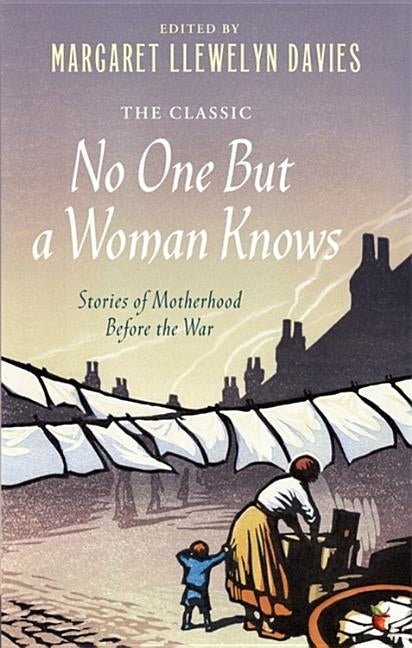 No One But a Woman Knows by Davies, Margaret Llewelyn