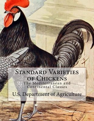 Standard Varieties of Chickens: The Mediterranean and Continental Classes by Chambers, Jackson