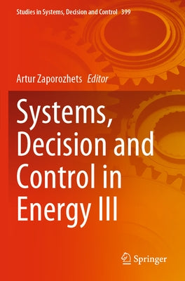 Systems, Decision and Control in Energy III by Zaporozhets, Artur