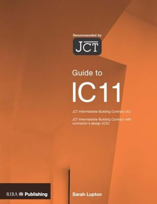 Guide to the Jct Intermediate Building Contract by Lupton, Sarah