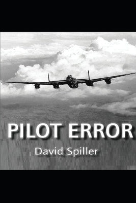 Pilot Error by Spiller, David