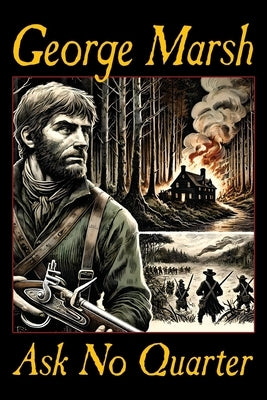 Ask No Quarter by Marsh, George