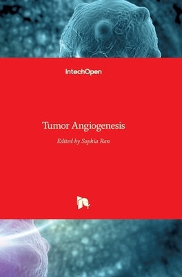 Tumor Angiogenesis by Ran, Sophia