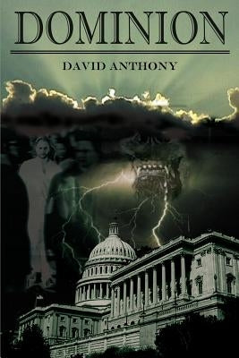 Dominion by Anthony, David