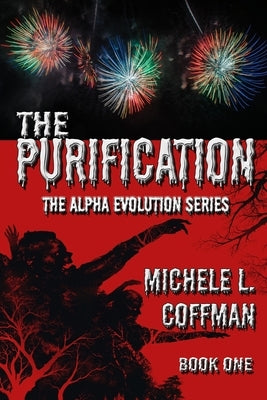 The Purification: Book One in The Alpha Evolution Series by Coffman, Michele L.