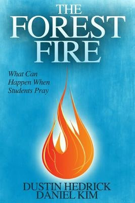 The Forest Fire by Kim, Daniel