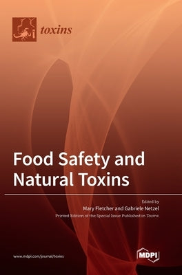Food Safety and Natural Toxins by Fletcher, Mary