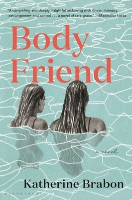 Body Friend by Brabon, Katherine