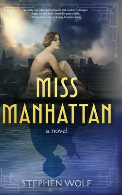 Miss Manhattan by Wolf, Stephen