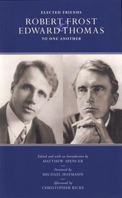 Elected Friends by Spencer, Matthew
