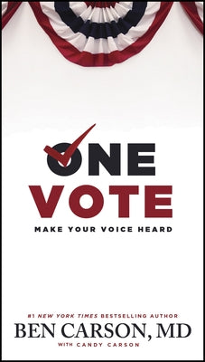 One Vote: Make Your Voice Heard by Carson, Ben