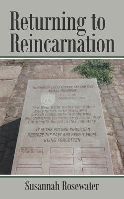 Returning to Reincarnation by Rosewater, Susannah