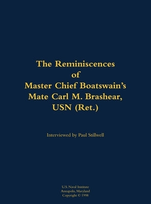Reminiscences of Master Chief Boatswain's Mate Carl M. Brashear, USN (Ret.) by Brashear, Carl M.