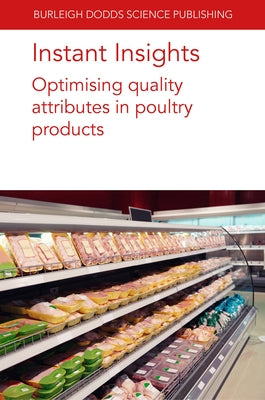 Instant Insights: Optimising Quality Attributes in Poultry Products by Ramanathan, Ranjith