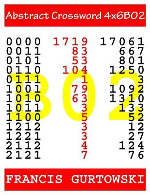 Abstract Crossword 4x6B02 by Gurtowski, Francis