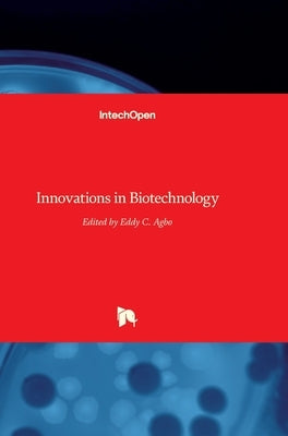 Innovations in Biotechnology by Agbo, Eddy C.