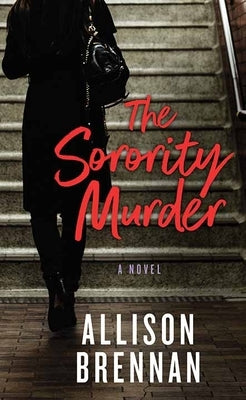 The Sorority Murder by Brennan, Allison