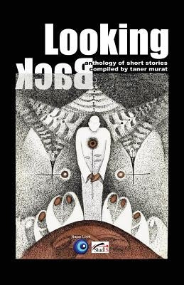 Looking Back: Anthology of Short Stories by Sheehan, Tom