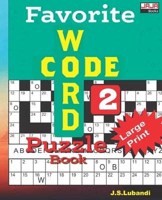 Favorite CODEWORD Puzzle Book 2 by Jaja Books