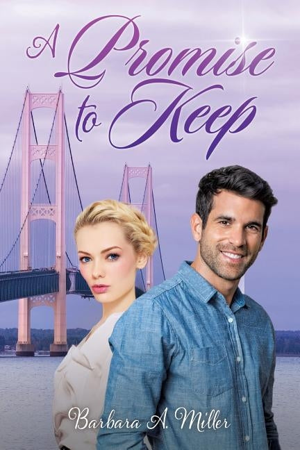 A Promise to Keep by Miller, Barbara A.