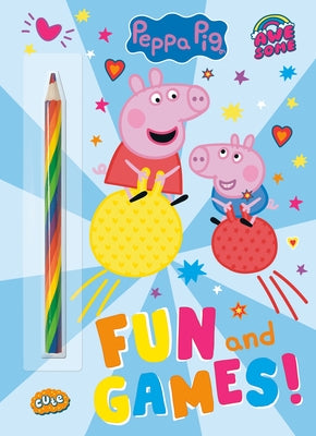 Fun and Games! (Peppa Pig) by Golden Books