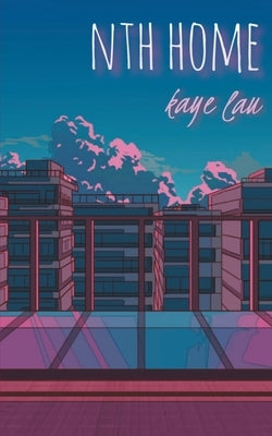 Nth Home by Lau, Kaye