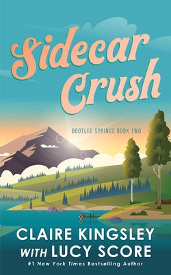 Sidecar Crush by Kingsley, Claire