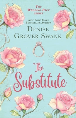 The Substitute by Grover Swank, Denise