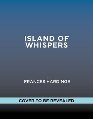 Island of Whispers by Hardinge, Frances